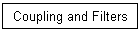 Coupling and Filters