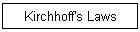 Kirchhoff's Laws